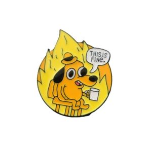 NWOT "This Is Fine" Meme Pin